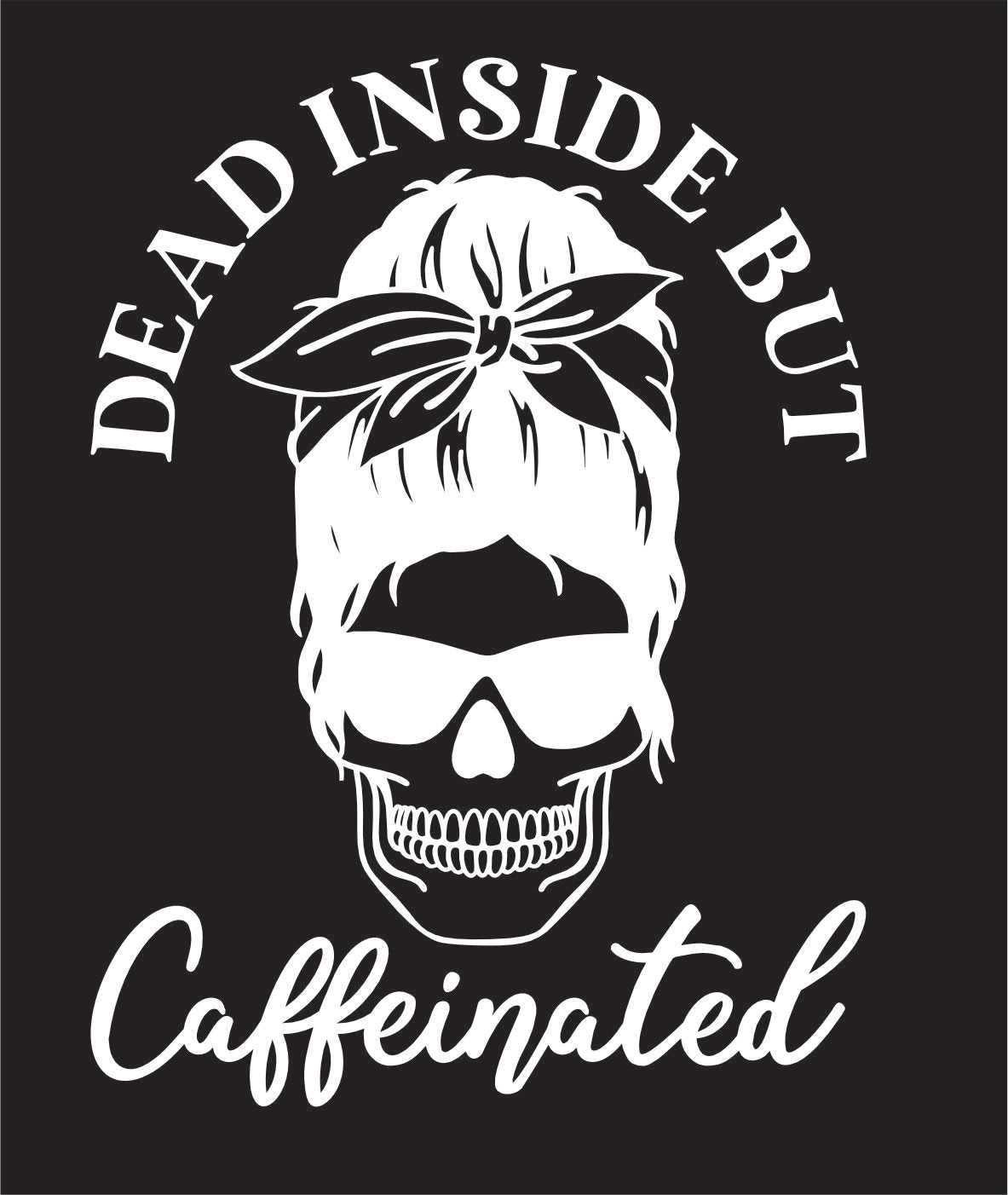 Dead Inside But Caffeinated Bun Decal | dead-inside-but-caffeinated-bun-decal | Lady and The Lineman