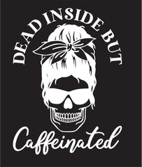 Dead Inside But Caffeinated Bun Decal