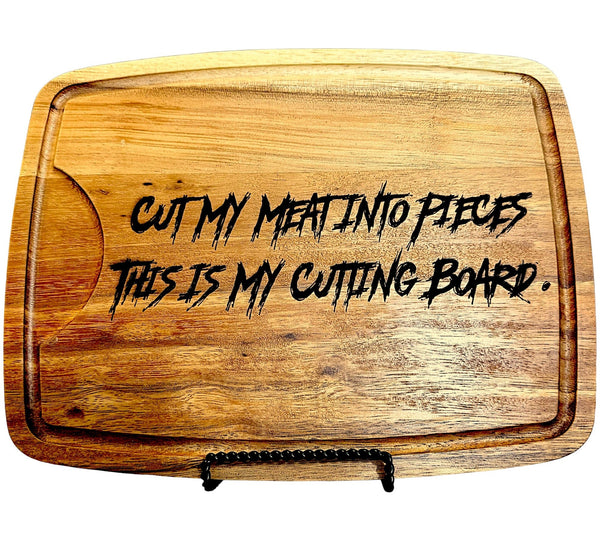 Cut My Meat Cutting Board
