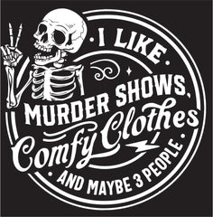 Murder Shows & Comfy Clothes Decal