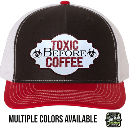 Toxic Before Coffee Richardson 112 SnapBack Trucker Hat