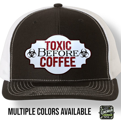 Toxic Before Coffee Richardson 112 SnapBack Trucker Hat