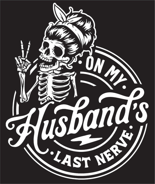 Husbands Last Nerve Decal
