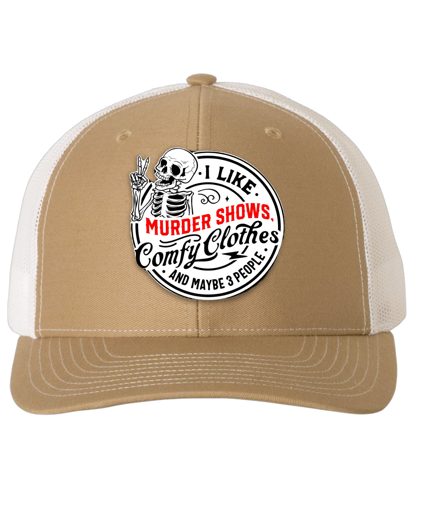 Murder Shows and Comfy Clothes - Richardson 112 SnapBack Trucker Hat