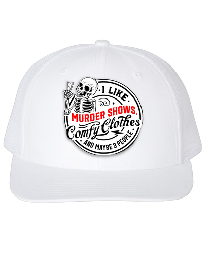 Murder Shows and Comfy Clothes - Richardson 112 SnapBack Trucker Hat
