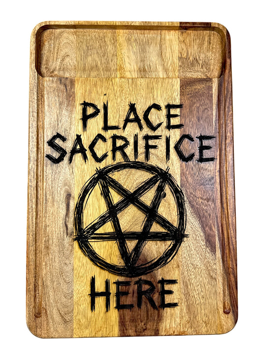Place Sacrifice Here pentagram laser engraved acacia cutting board with tray